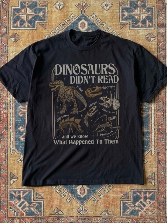 Gildan Tops - Dinosaurs Didn't Read Retro Bookish T-shirt
